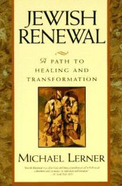 book cover of Jewish Renewal: A Path to Healing and Transformation by Michael Lerner