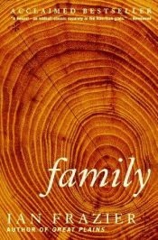 book cover of Family by Ian Frazier