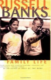 book cover of Family life by Russell Banks