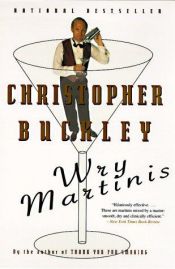 book cover of Wry Martinis - Armed Services Edition by Christopher Buckley