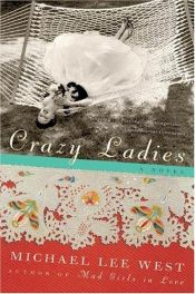 book cover of Crazy Ladies (2000) by Michael Lee West