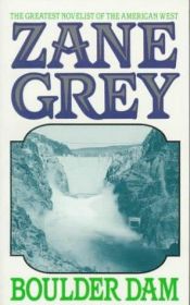 book cover of Boulder Dam by Zane Grey