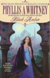book cover of Black Amber by Phyllis A. Whitney