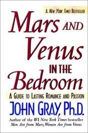 book cover of Mars og Venus på sengekanten : kunsten å holde romantikken og lidenskapen levende by John Gray