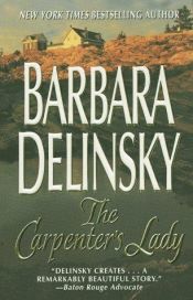 book cover of The carpenter's lady by Barbara Delinsky