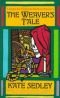 Weaver's Tale, The: The Third Tale of Roger the Chapman