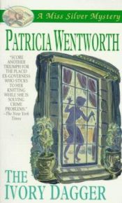 book cover of The Ivory Dagger by Patricia Wentworth