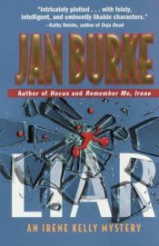 book cover of Liar: An Irene Kelly Mystery (9-24-08) by Jan Burke