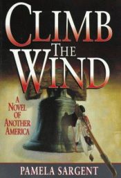 book cover of Climb the wind by Pamela Sargent