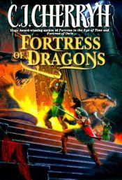 book cover of Fortress of Dragons by Carolyn J. (Carolyn Janice) Cherryh