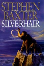 book cover of Silverhair by Stephen Baxter