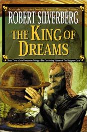book cover of The King of Dreams by Robert Silverberg