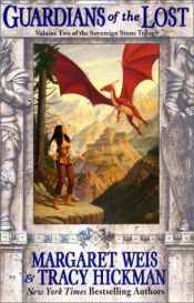 book cover of Guardians of the Lost (Sovereign Stone, Book 2) by Margaret Weis
