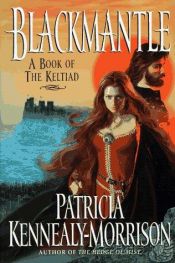 book cover of Blackmantle: A Triumph by Patricia Kennealy