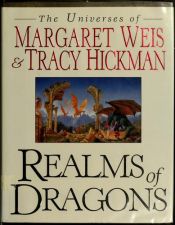 book cover of Realms of dragons : the worlds of Weis and Hickman by Margaret Weis