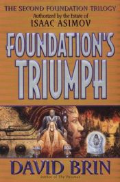 book cover of Foundation's Triumph by David Brin