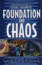 book cover of Foundation and Chaos by グレッグ・ベア