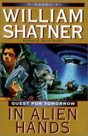 book cover of In alien hands by William Shatner