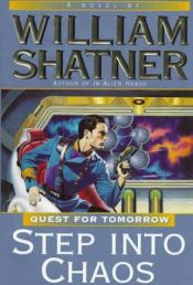book cover of Step into chaos by William Shatner