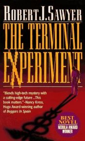 book cover of The Terminal Experiment by Sawyer