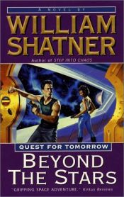book cover of Beyond the stars by William Shatner