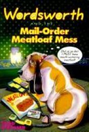 book cover of Wordsworth and the Mail-Order Meatloaf Mess (Wordsworth, No 4) by Todd Strasser