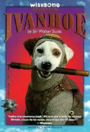 book cover of Wishbone Classic #12 Ivanhoe by Вальтер Скотт