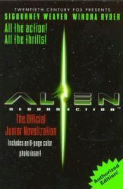 book cover of Alien Resurrection: The Official Junior Novelization by Terry Bisson