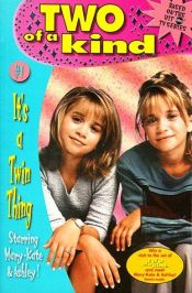 book cover of It's a Twin Thing (Two of a Kind, No. 1) by Mary-kate & Ashley Olsen