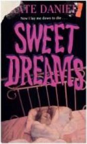 book cover of Sweet Dreams by Kate Daniel