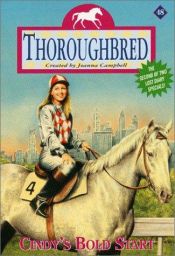book cover of Thoroughbred #48: Cindy's Bold Start (Thoroughbred) by Joanna Campbell