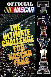 book cover of Official NASCAR Trivia: The Ultimate Challenge for NASCAR Fans by NASCAR