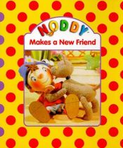book cover of Noddy Makes a New Friend (Noddy) by Enid Blyton