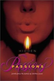 book cover of Hidden Passions: Secrets from the Diaries of Tabitha Lenox by Alice Alfonsi