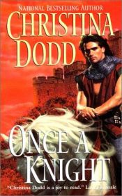 book cover of Once a Knight by Christina Dodd