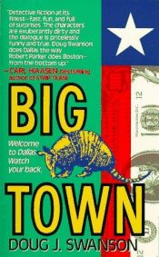 book cover of Big Town by Doug J. Swanson