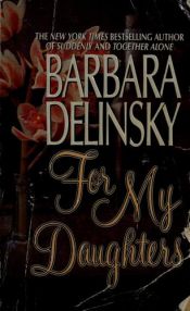 book cover of For My Daughters (Avon) by Barbara Delinsky