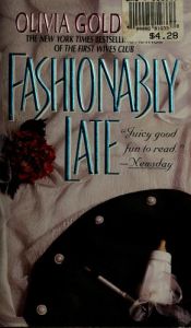 book cover of Fashionably Late by Olivia Goldsmith