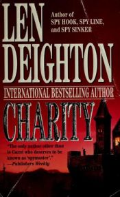 book cover of B070911: BS10 - Charity by Len Deighton