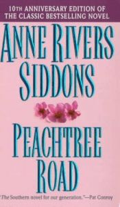 book cover of Peachtree Road by Anne Rivers Siddons