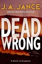 book cover of Dead Wrong (Joanna Brady Mysteries #12) by J. A. Jance