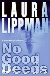 book cover of No Good Deeds by Laura Lippman