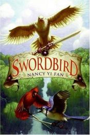 book cover of Swordbird by Nancy Yi Fan