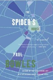 book cover of The spider's house by Paul Bowles