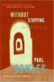 book cover of Without Stopping: An Autobiography by Paul Bowles