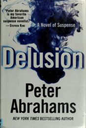 book cover of Delusion by Peter Abrahams