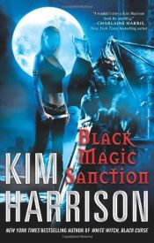 book cover of Black Magic Sanction by Kim Harrison
