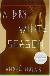 book cover of A Dry White Season by Андре Бринк