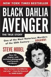 book cover of Black Dahlia avenger : a genius for murder by Steve Hodel