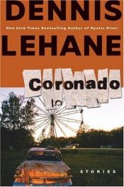 book cover of Coronado by Dennis Lehane